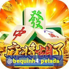 @bequinh4 pelada