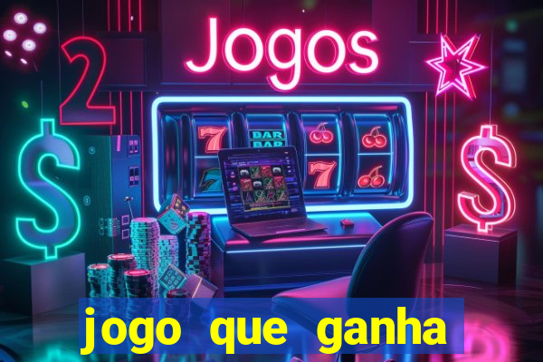 jogo que ganha dinheiro de verdade sem precisar depositar