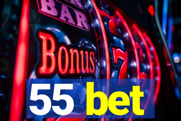 55 bet