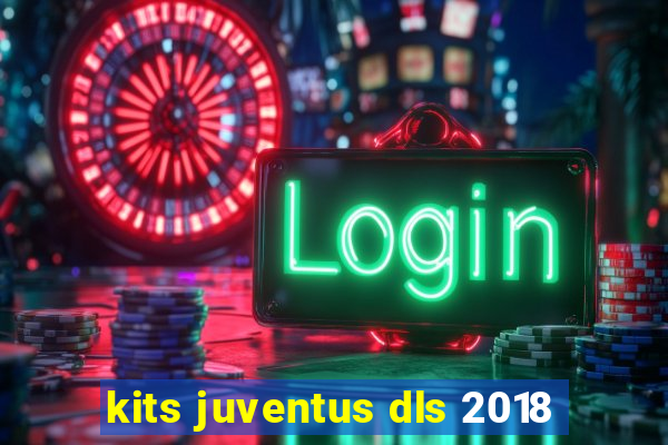 kits juventus dls 2018