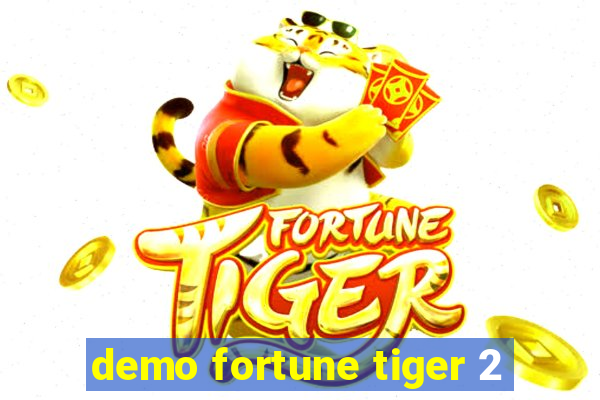 demo fortune tiger 2