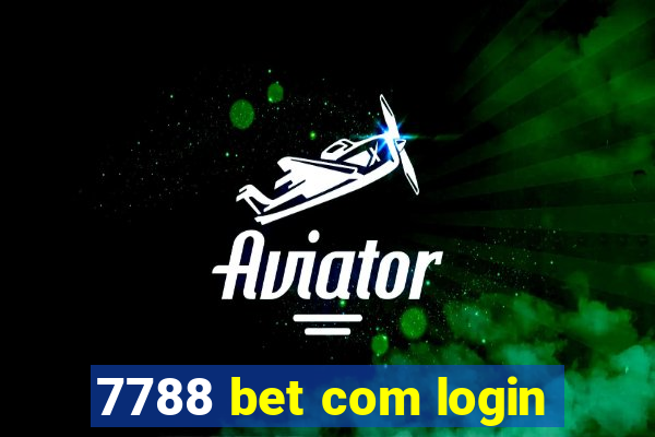 7788 bet com login
