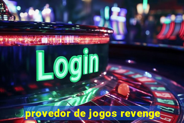 provedor de jogos revenge