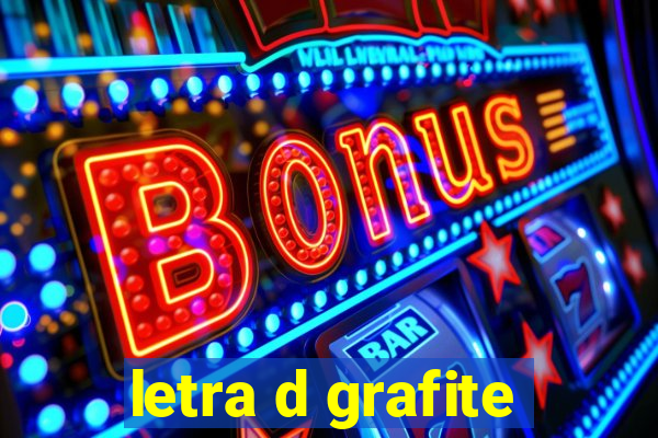 letra d grafite