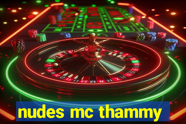 nudes mc thammy