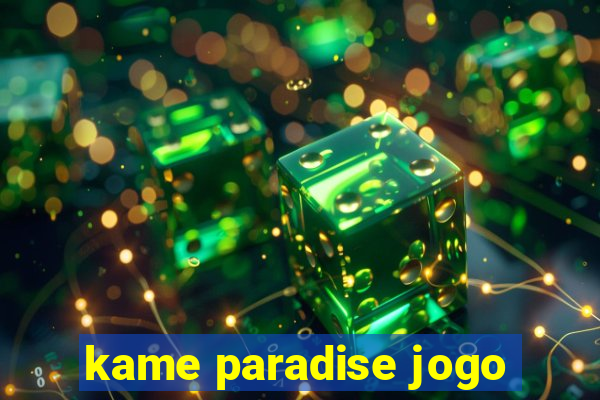 kame paradise jogo