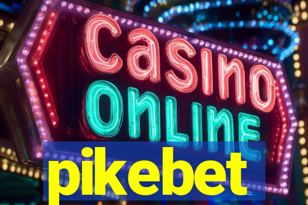 pikebet