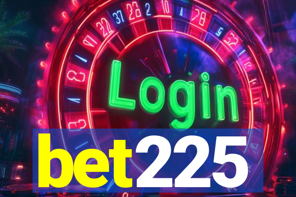 bet225