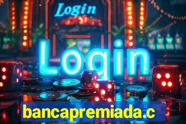 bancapremiada.com