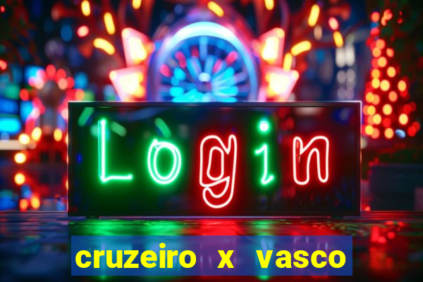 cruzeiro x vasco da gama multicanais