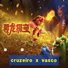 cruzeiro x vasco da gama multicanais
