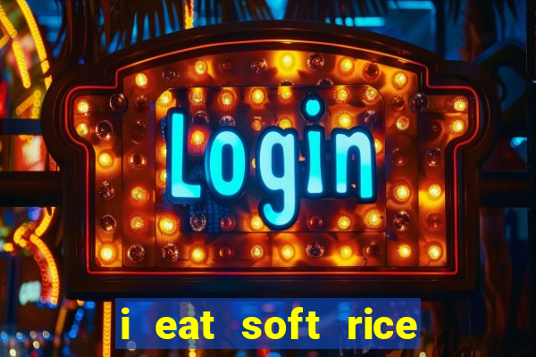 i eat soft rice in another world pt br cap 1