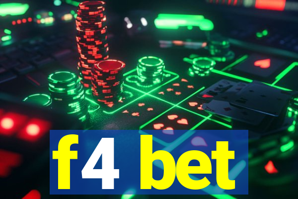 f4 bet