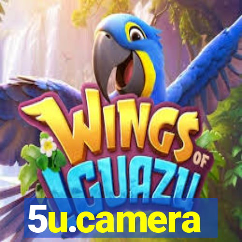 5u.camera