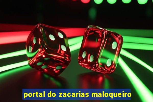portal do zacarias maloqueiro