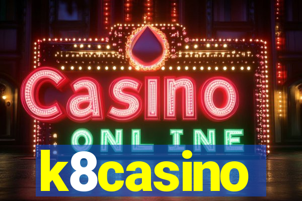 k8casino