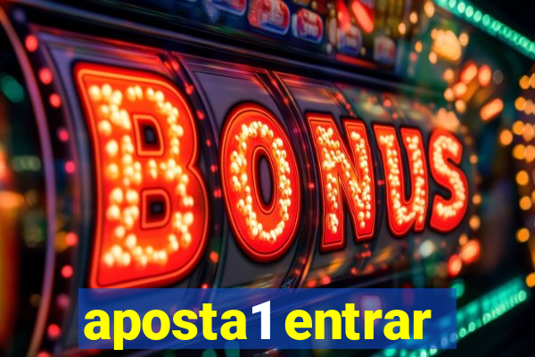 aposta1 entrar
