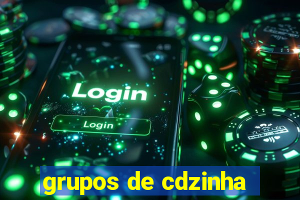 grupos de cdzinha