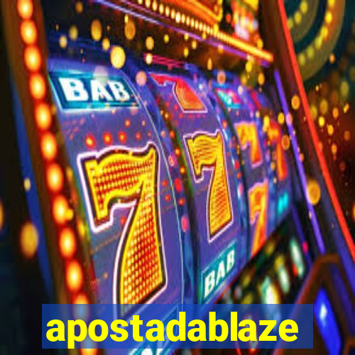 apostadablaze