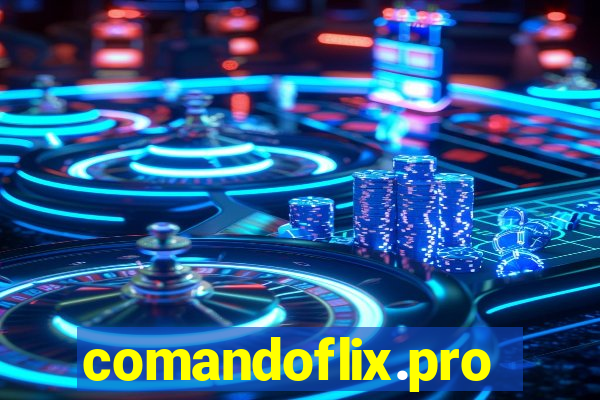 comandoflix.pro
