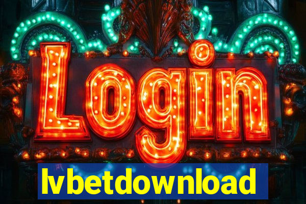 lvbetdownload