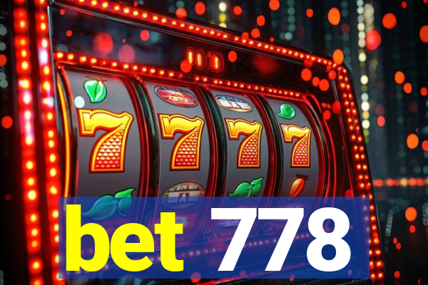 bet 778