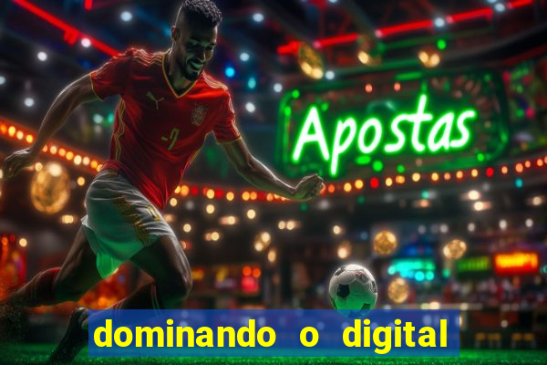 dominando o digital definitivo reclame aqui