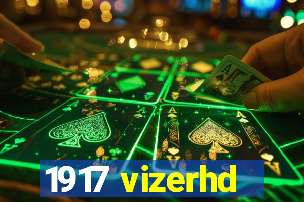 1917 vizerhd