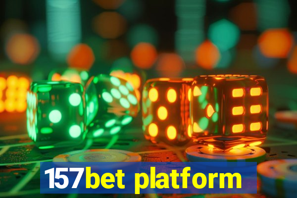 157bet platform