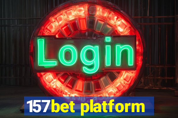 157bet platform