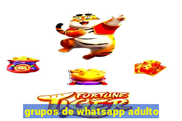 grupos de whatsapp adulto