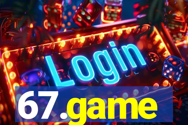 67.game