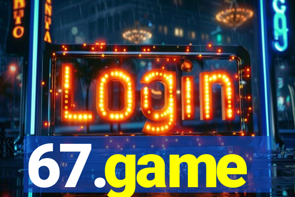 67.game