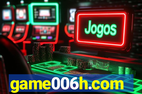 game006h.com
