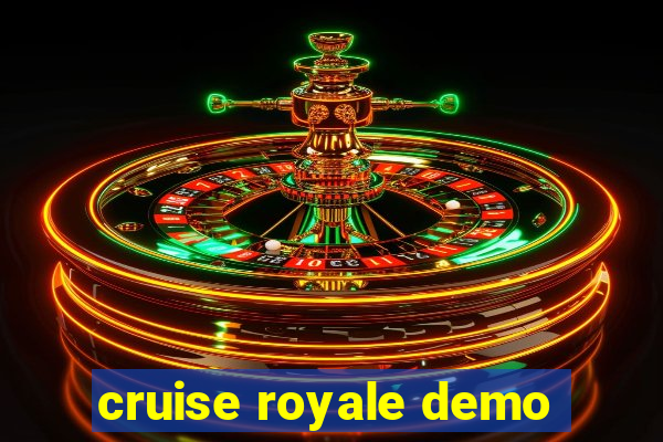 cruise royale demo