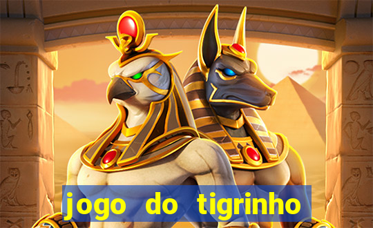jogo do tigrinho falso para brincar