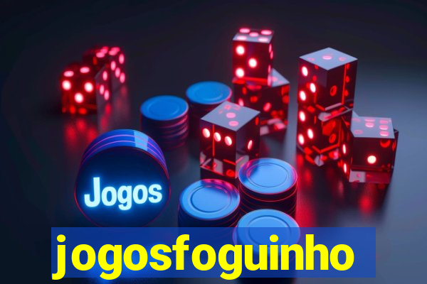 jogosfoguinho