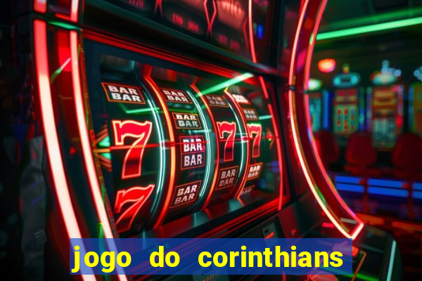 jogo do corinthians ao vivo multicanal