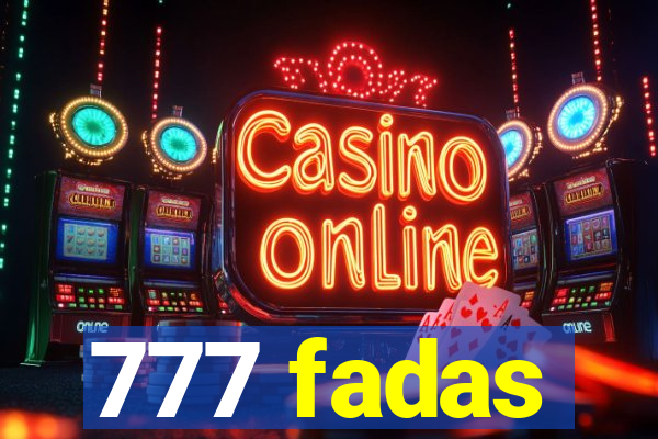 777 fadas