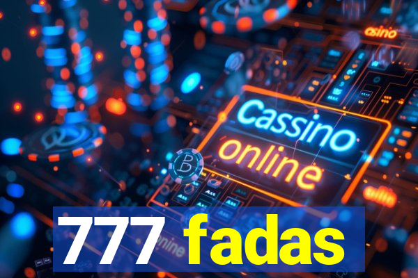 777 fadas