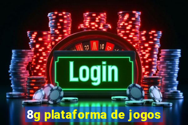 8g plataforma de jogos
