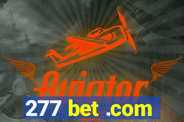 277 bet .com