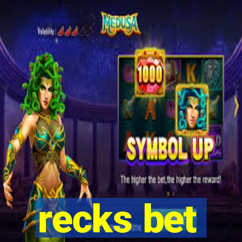 recks bet