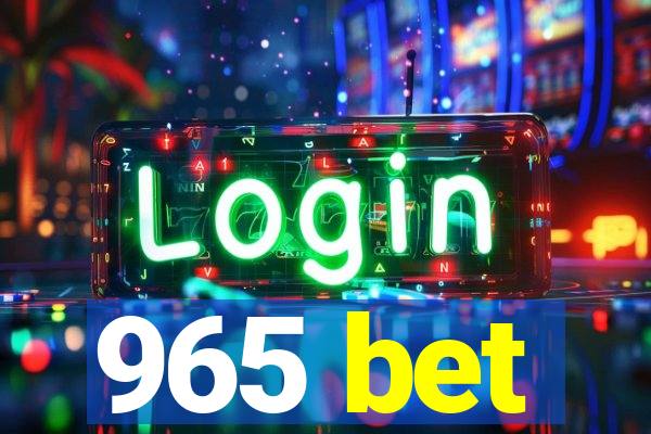 965 bet