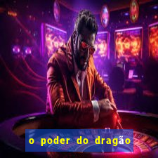 o poder do dragão livro pdf grátis