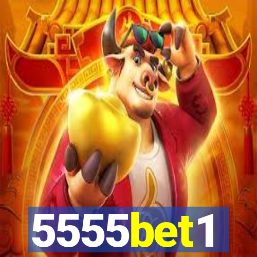 5555bet1