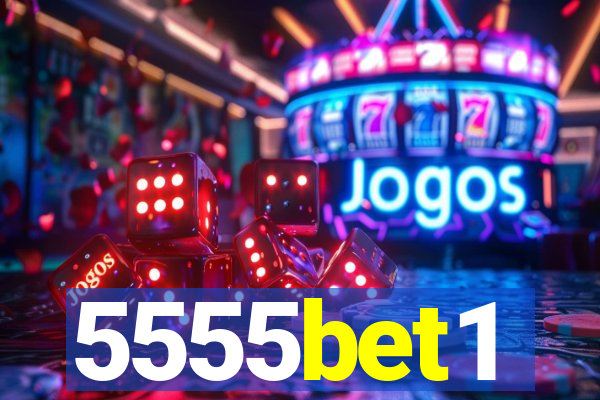5555bet1