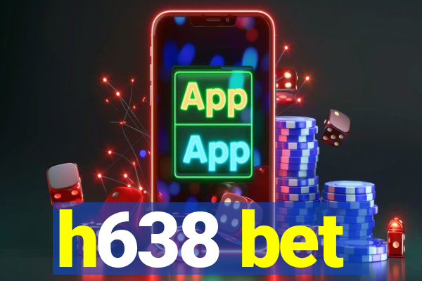 h638 bet