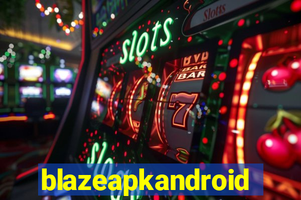 blazeapkandroid