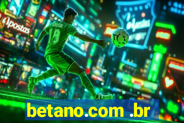 betano.com .br